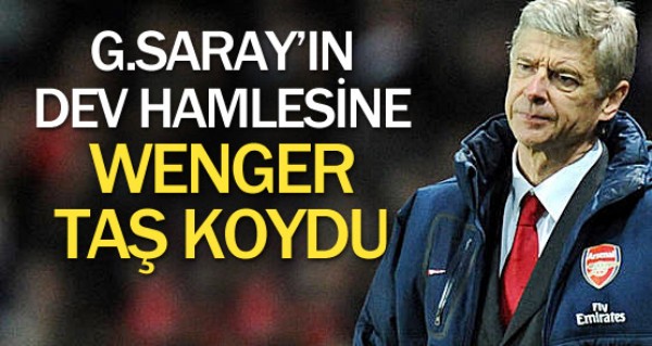 G.Saray'n dev hamlesine Wenger engeli